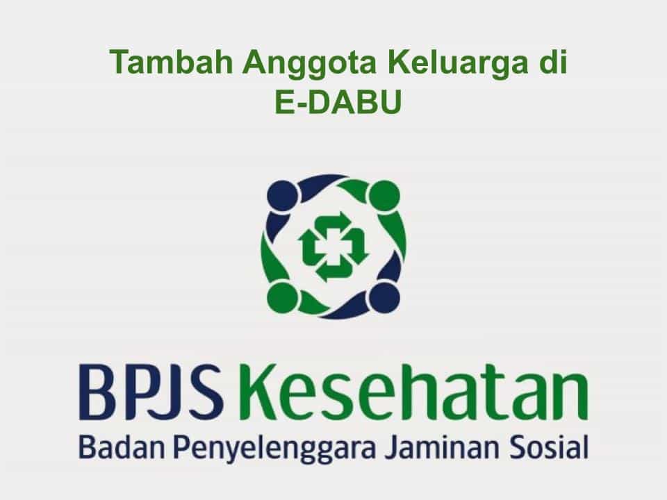 Tambah Anggota Keluarga di Edabu